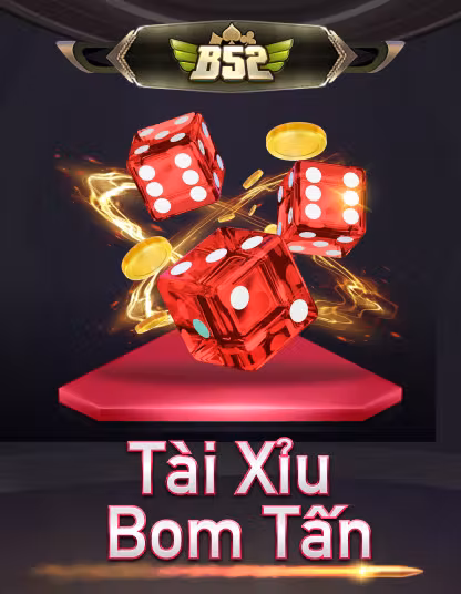 Trò chơi B52 Tài Xỉu Bơm Tấn